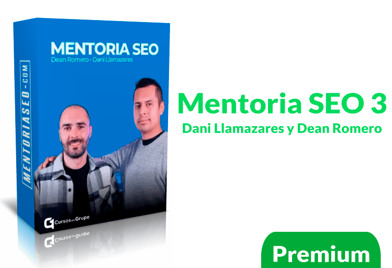 En este momento estás viendo Mentoria SEO 3 Dani Llamazares y Dean Romero