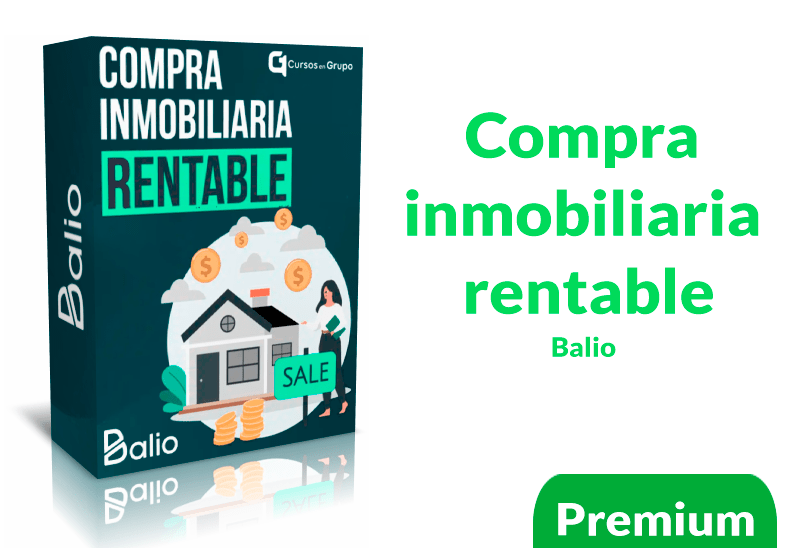 En este momento estás viendo Curso Compra inmobiliaria rentable – Balio