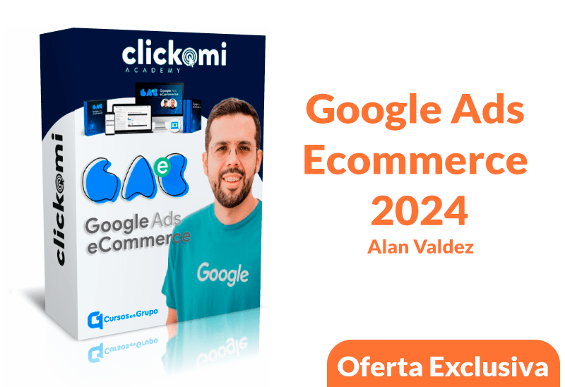 En este momento estás viendo [Oferta Exclusiva] Curso Google Ads Ecommerce 2024 – Alan Valdez