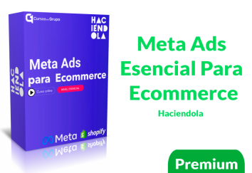 imagen portada Curso Meta Ads Esencial Para Ecommerce - Haciendola