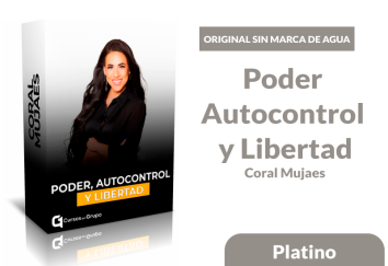 Read more about the article [Platino] Curso Poder Autocontrol y Libertad – Coral Mujaes