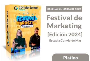 imagen portada [Platino] Festival de Marketing [Edición 2024] - Escuela Convierte Mas