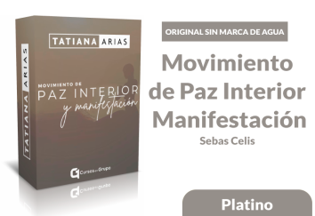 imagen portada [Platino] Curso Movimiento de Paz Interior y Manifestación - Tatiana Arias